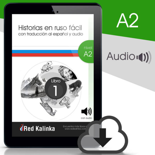 Historias rusas con audio: Nivel A1 Libro 1 (ebook)