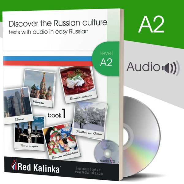 Discover Russian culture + audio: Level A2 Book 1 (paper)