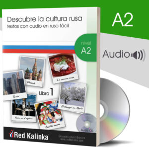 Descubre la cultura rusa + audio: Nivel A2 Libro 1 (papel)